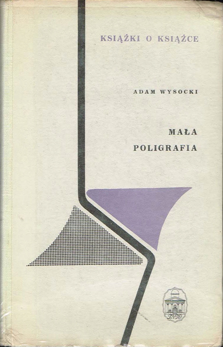 Mała poligrafia Adam Wysocki
