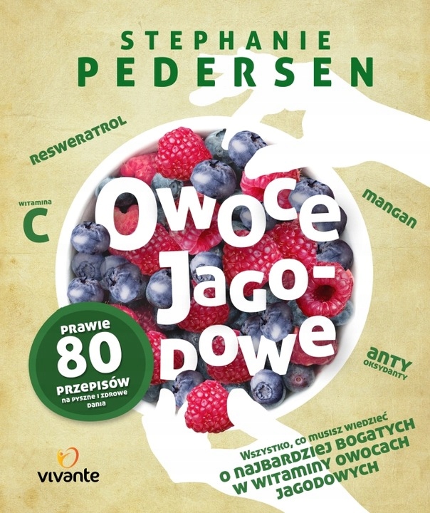 Owoce jagodowe Stephanie Pedersen