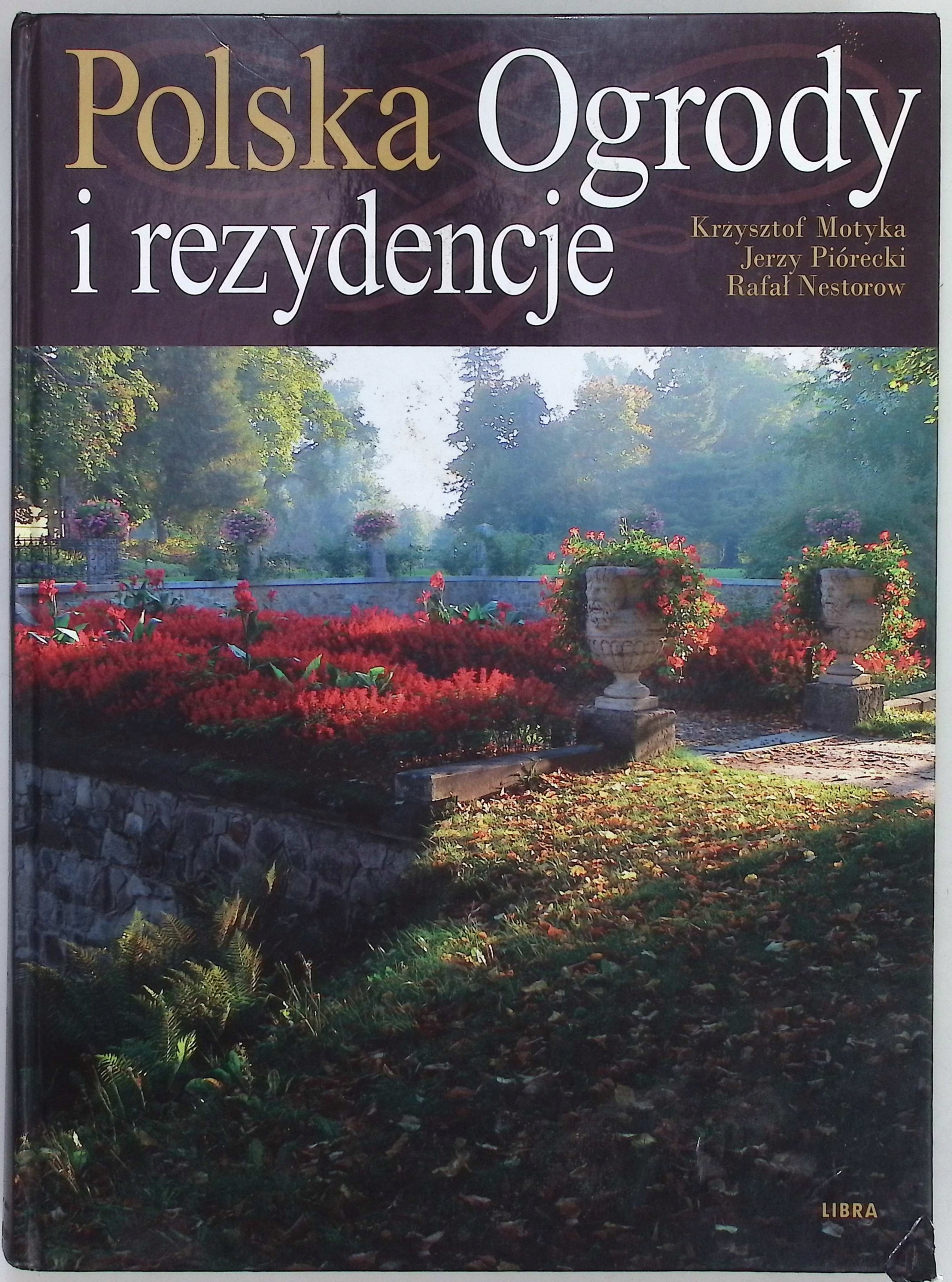 Polska Ogrody i rezydencje Motyka Piórecki