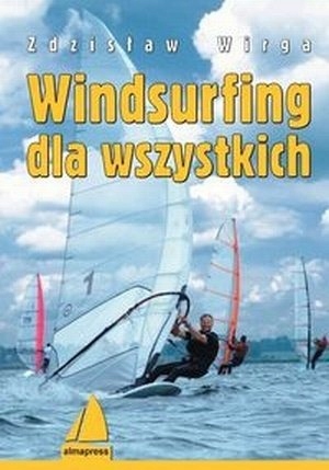 Windsurfing dla wszystkich, Zdzisław Wirga, Nowa
