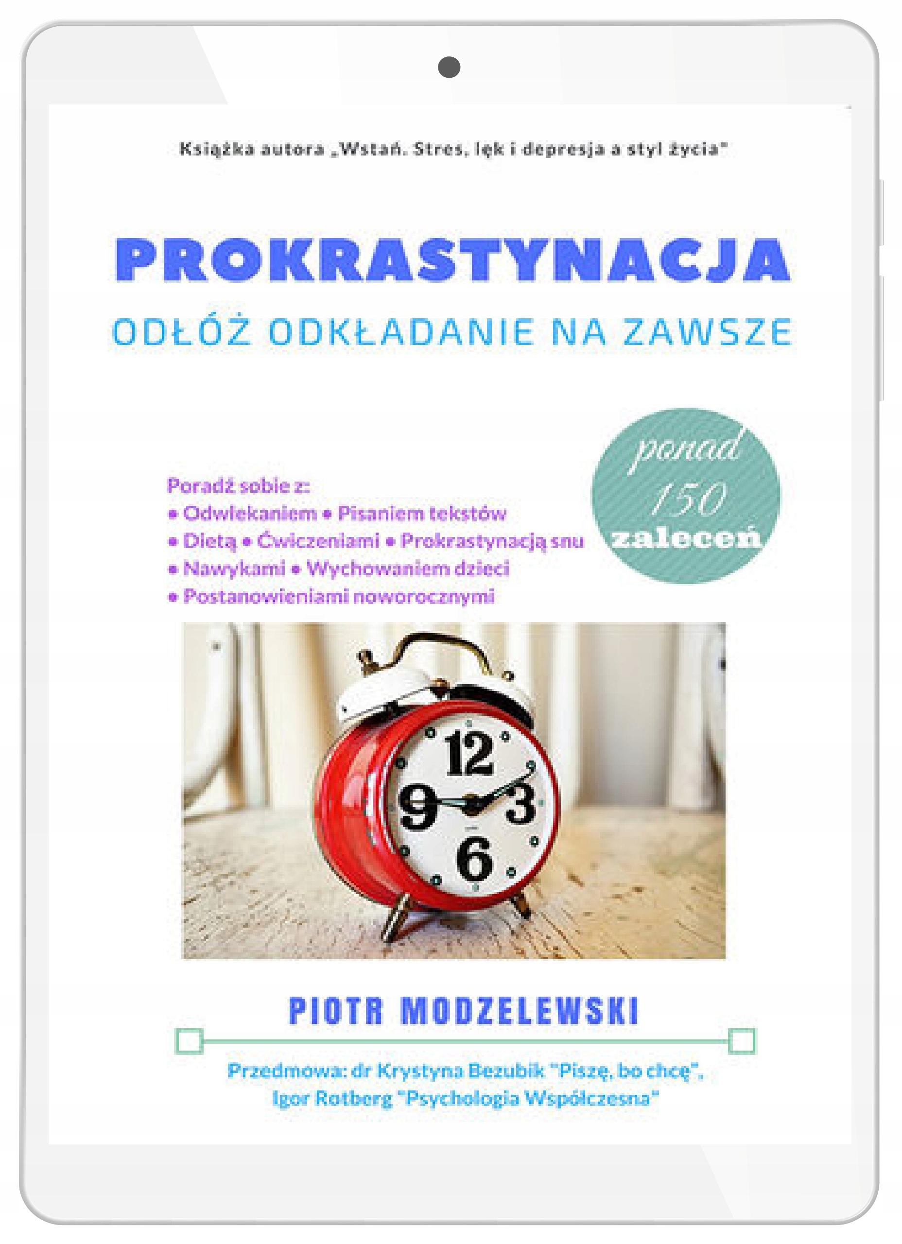 Prokrastynacja. Odłóż odkładanie na zawsze