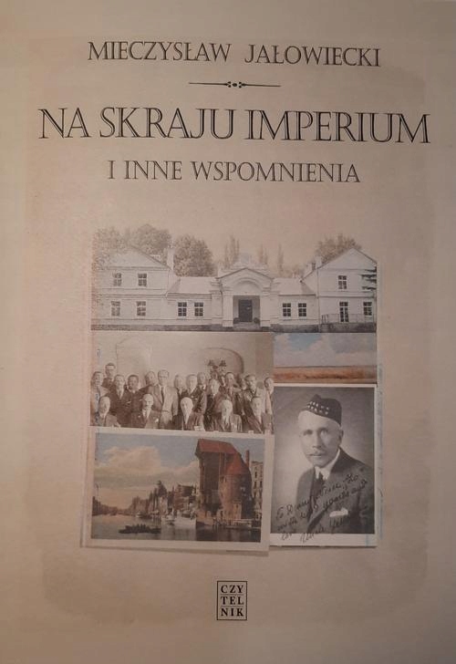 Na skraju Imperium i inne wspomnienia - Mieczysław Jałowiecki | Ebook