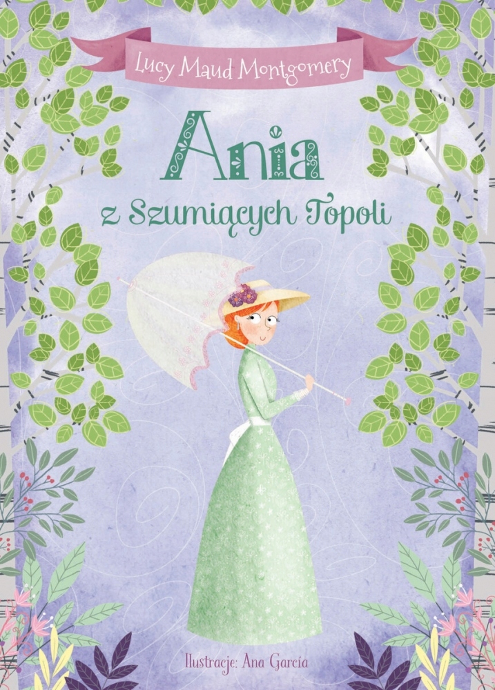 Ania z Szumiących Topoli Ana Garcia, Ewa Łozińska-Małkiewicz (tłum), Lucy