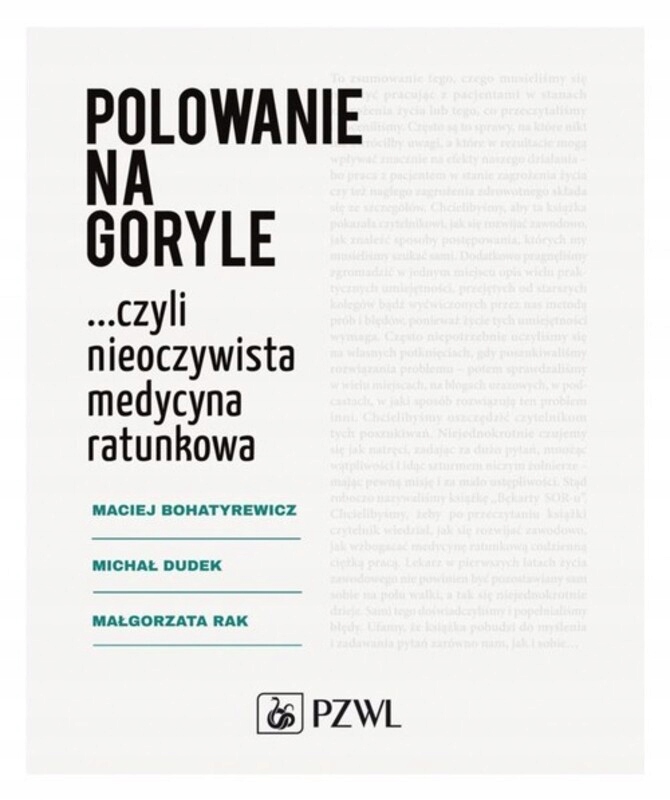 Polowanie na goryle czyli nieoczywista medycyna ratunkowa Pzwl Książka