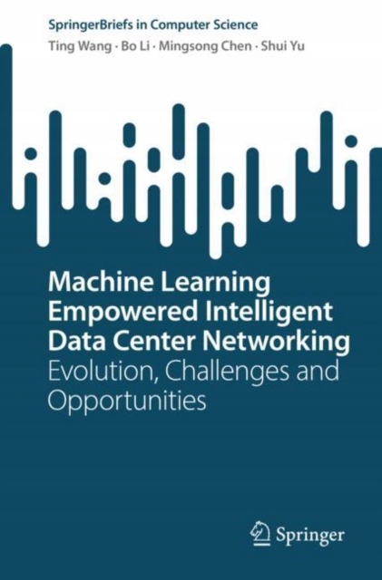 Machine Learning Empowered Intelligent Data Center Networking: Evolution, C