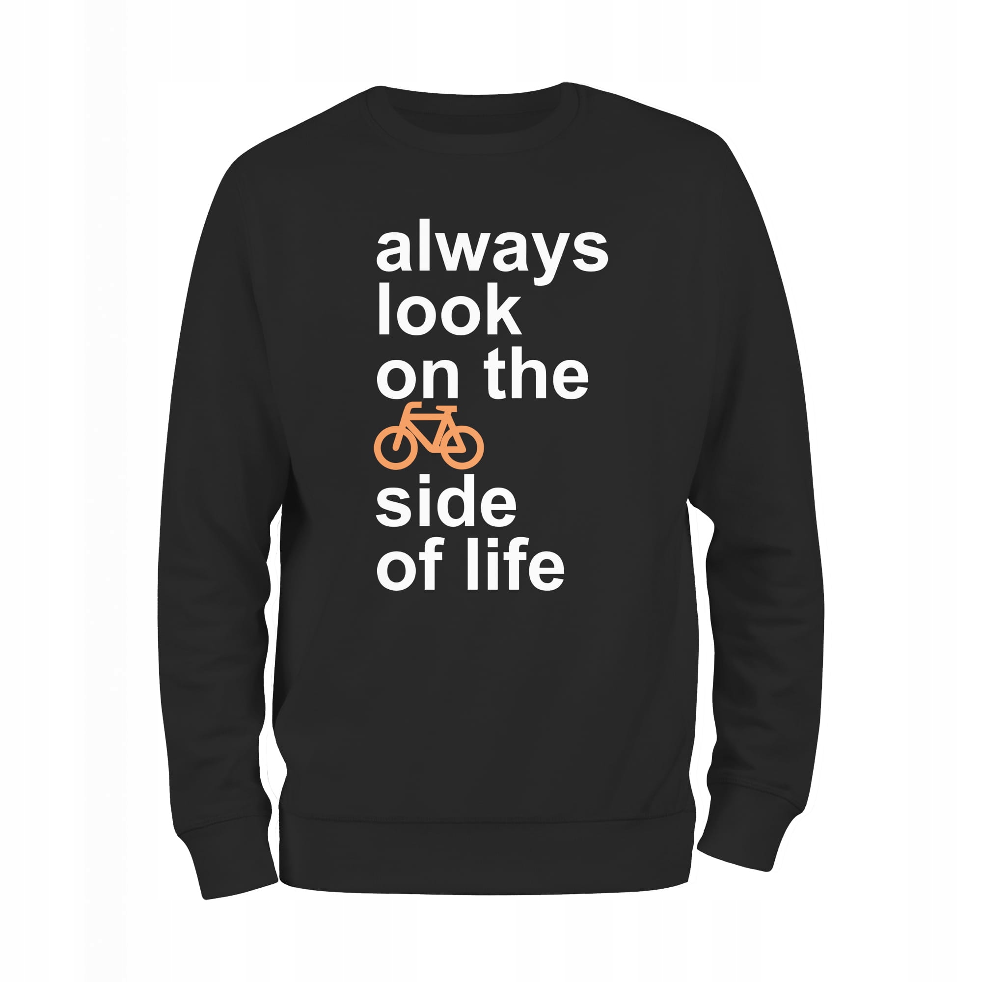 

Always Look On The Bike Side Of Life rower bluza m