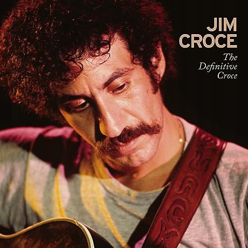 Jim Croce: The Definitive Croce [3CD]