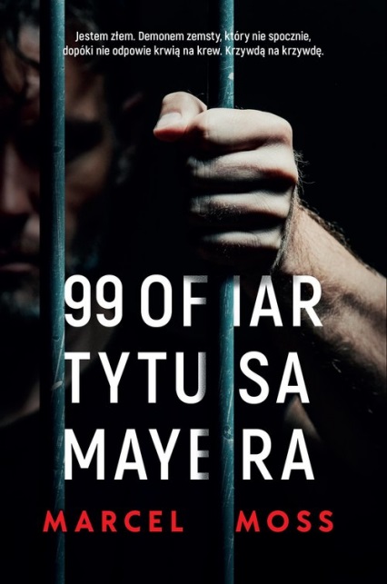 99 Ofiar Tytusa Mayera Marcel Moss