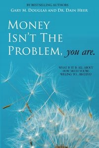 

Money Isn't The Problem, You Are Heer Dr. Dain
