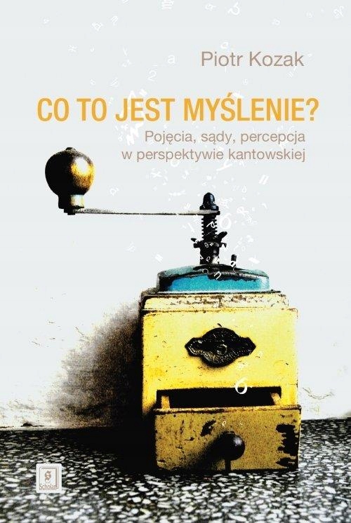 Co To Jest Myślenie, Kozak Piotr-Zdjęcie-0