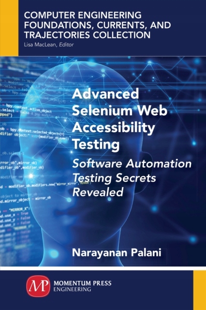 Advanced Selenium Web Accessibility Testing: Software Automation Testing Se