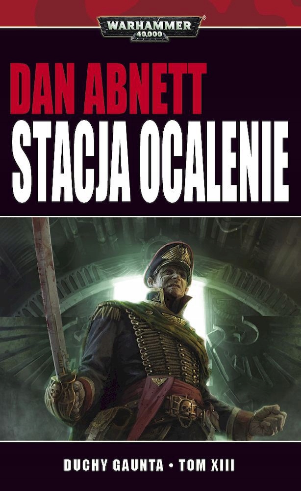 Stacja ocalenie Duchy Gunta tom 13 Dan Abnett