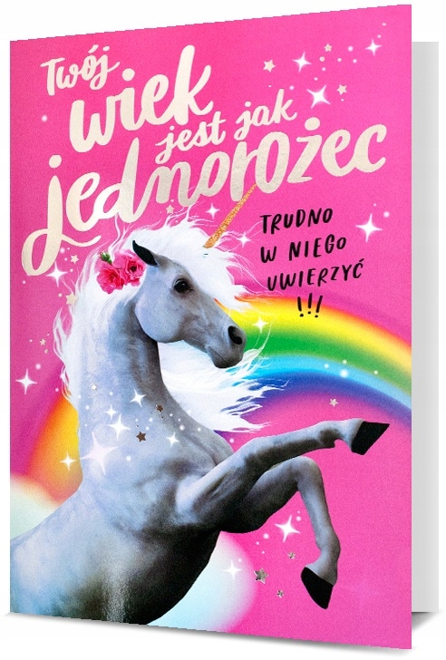 

Kartka urodzinowa Twój wiek jest jak jednorożec