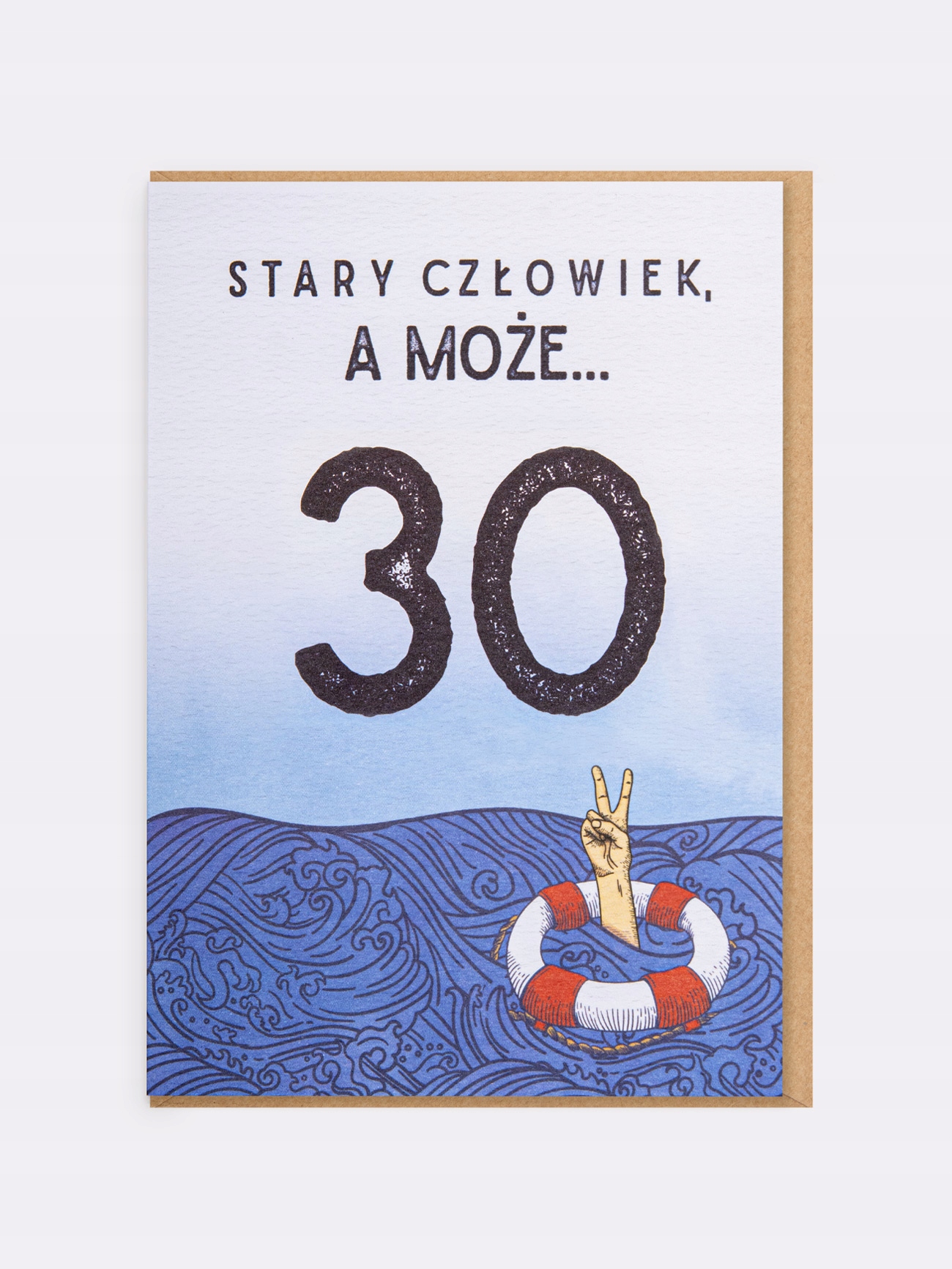 

Stary Człowiek, A Może… kartka na 30. urodziny