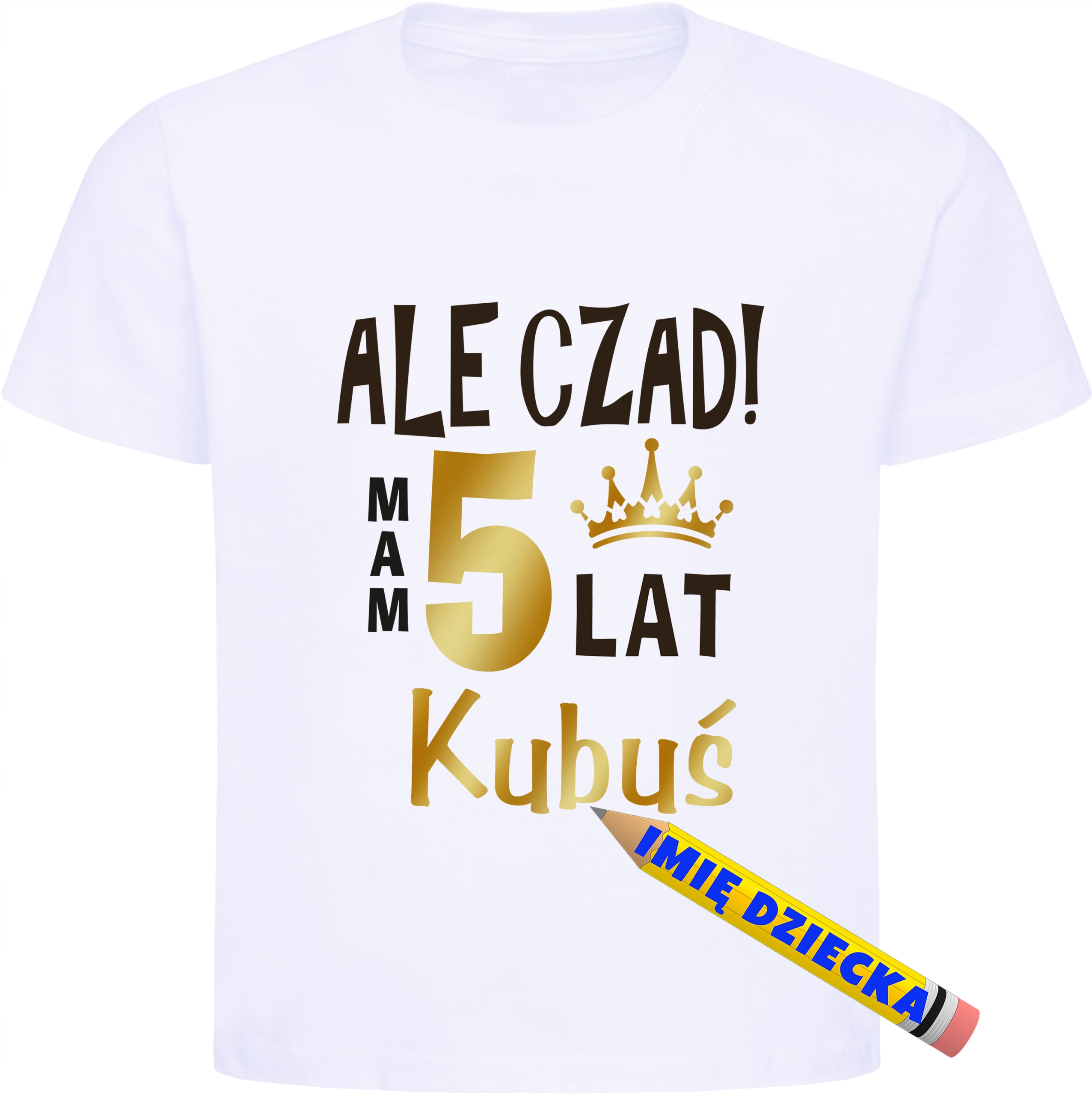 

Koszulka Ale czad mam 5 lat, Imie, urodziny r. 116
