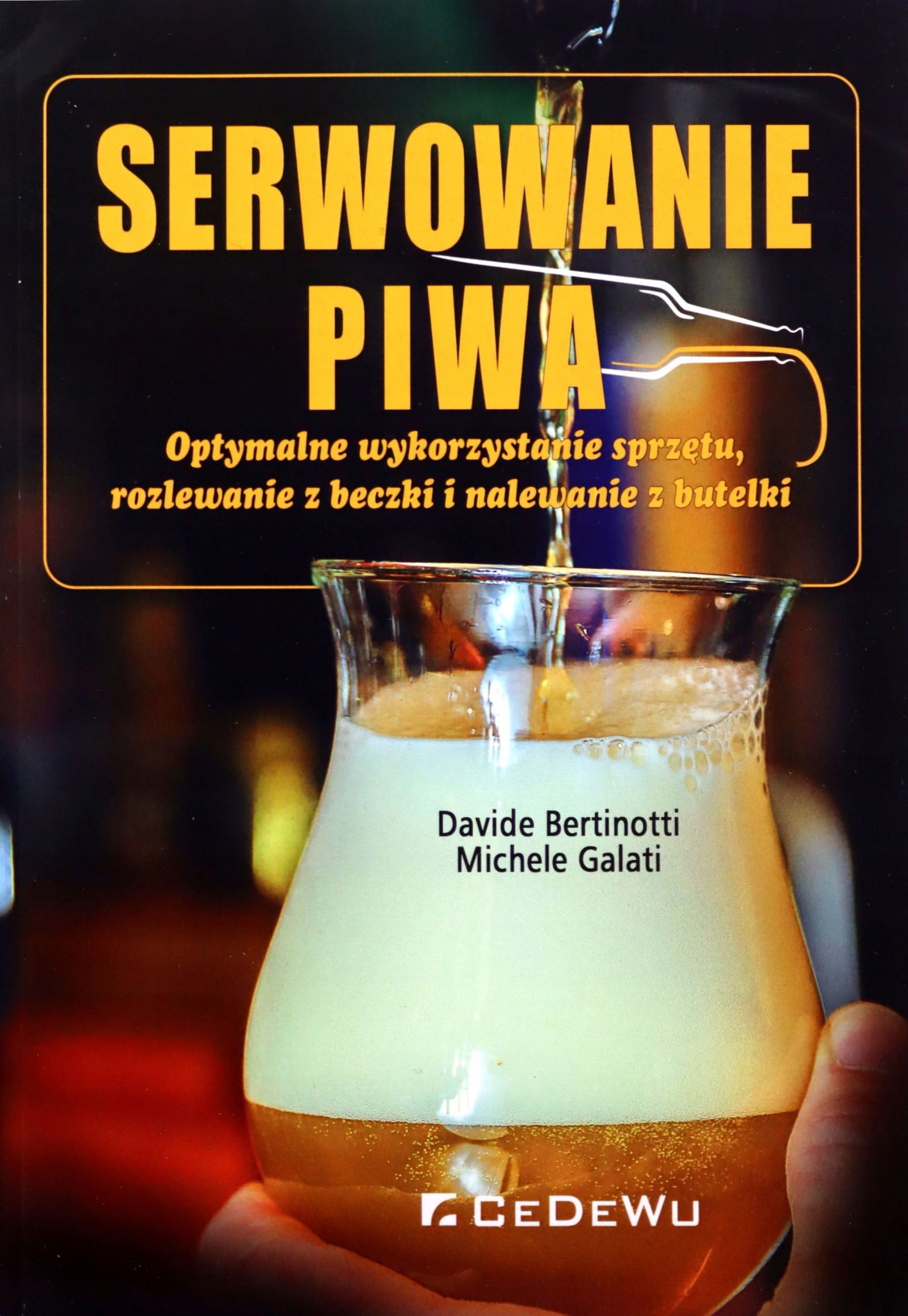 SERWOWANIE PIWA - Davide Bertinotti, Michele Galat