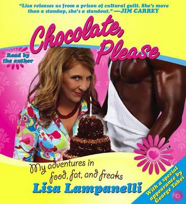 Chocolate, Please - Lampanelli, Lisa AUDIOBOOK