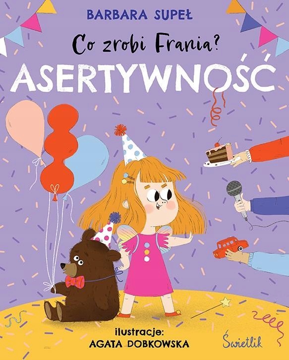 Co Zrobi Frania? T.4 Asertywność