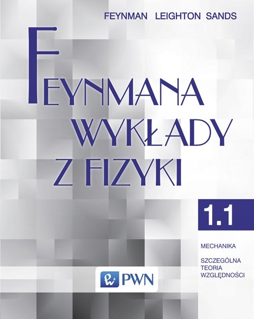 

Feynmana wykłady z fizyki Tom 1 część 1 Mechan
