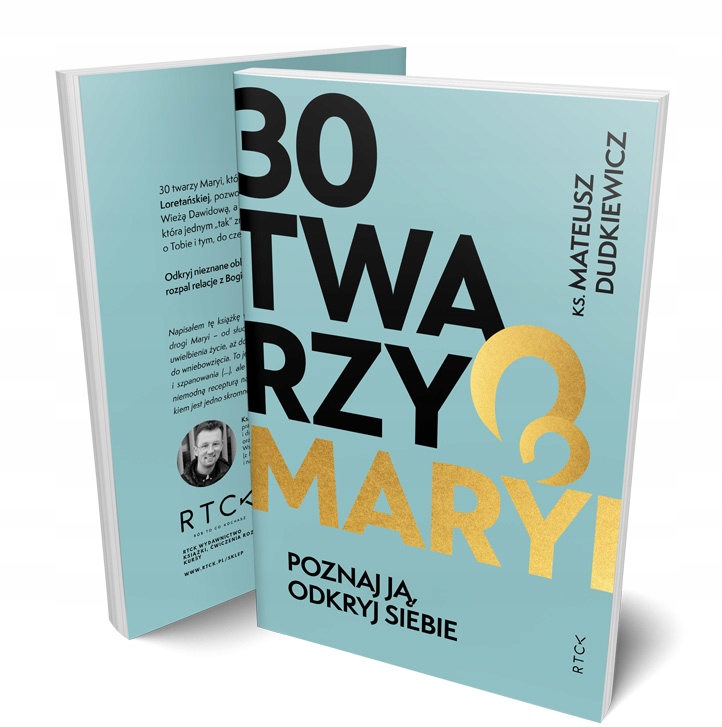 

30 twarzy Maryi ks. Mateusz Dudkiewicz