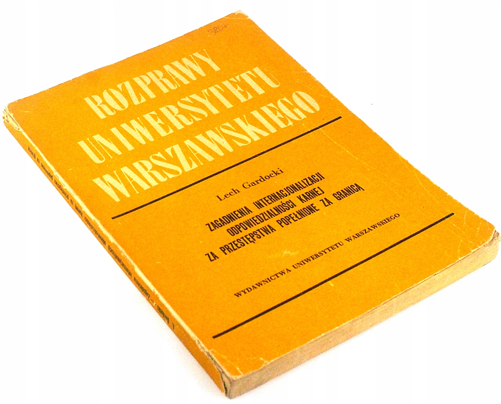 ZAGADNIENIA INTERNACJONALIZACJI ODPOWIEDZIALNOŚCI KARNEJ Lech Gardocki