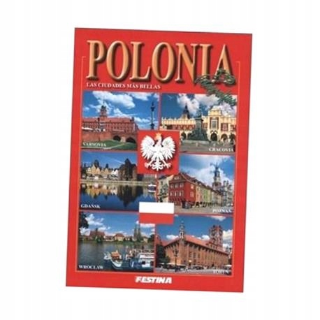 Polska. Najpiękniejsze Miasta Wersja Hiszpańsk..