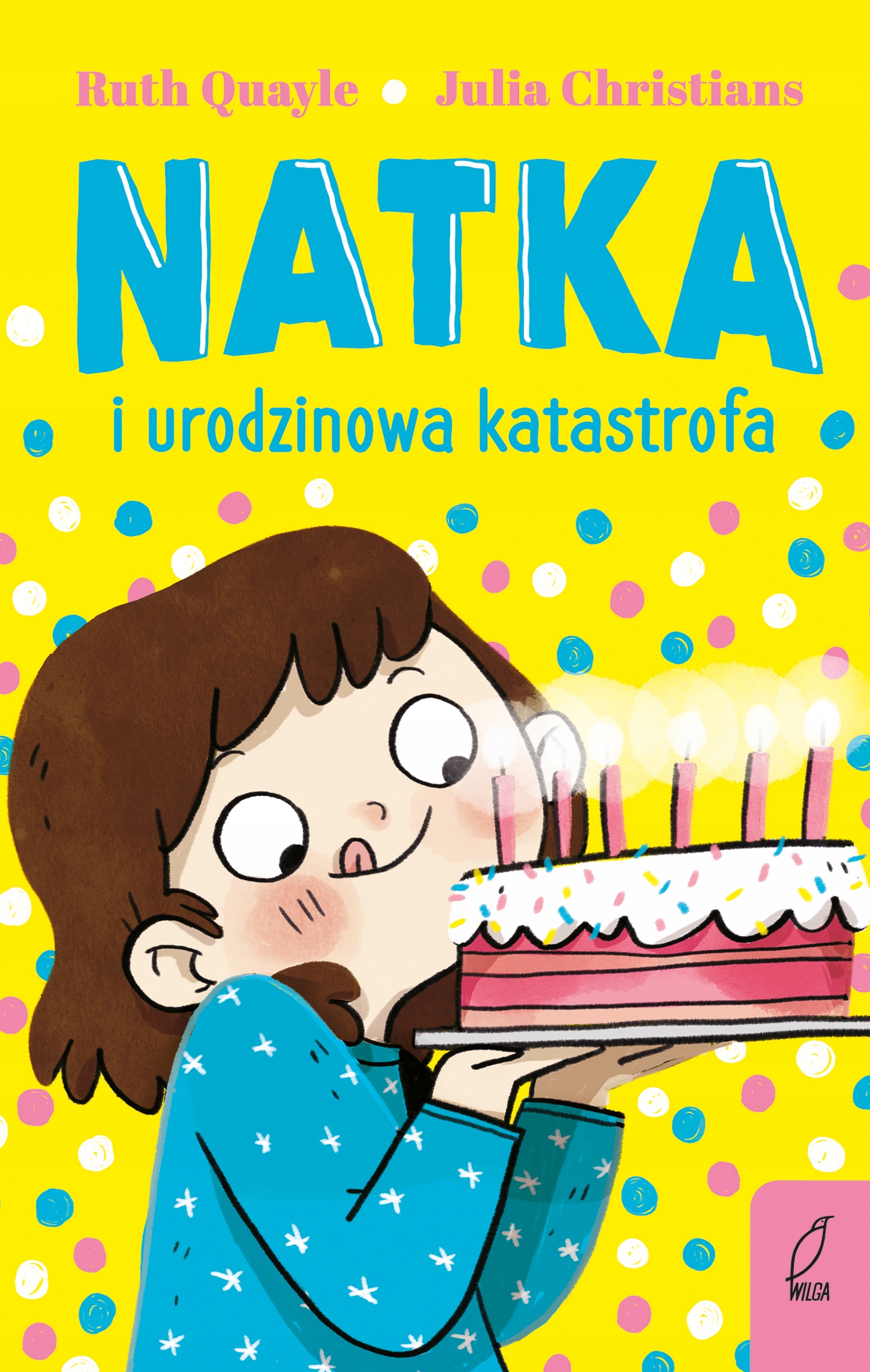 

Natka I Urodzinowa Katastrofa Ruth Quayle