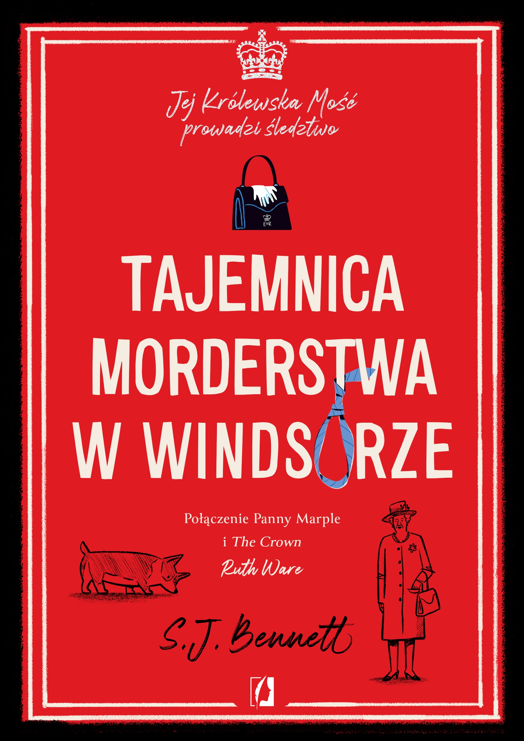 Tajemnica morderstwa w Windsorze. Jej Królewska Mość prow. śledztwo. Tom 1