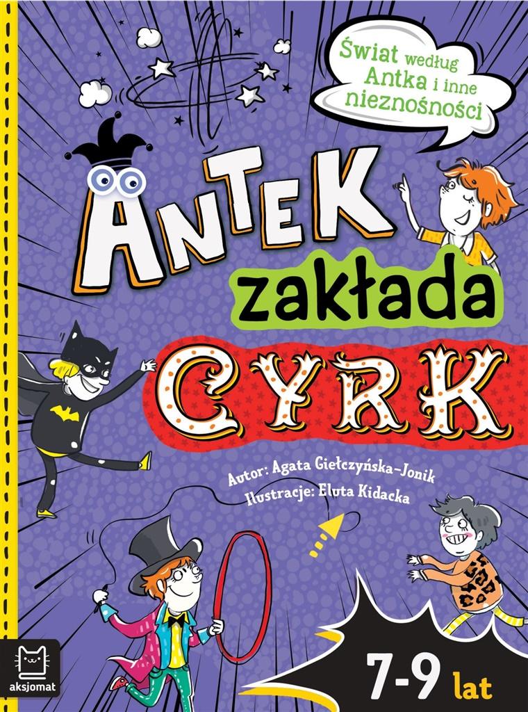 

Giełczyńska-Jonik Agata Antek zakłada cyrk