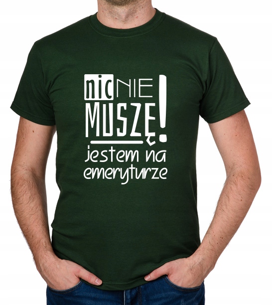 

koszulka Emeryta Emerytki Nic Nie Muszę
