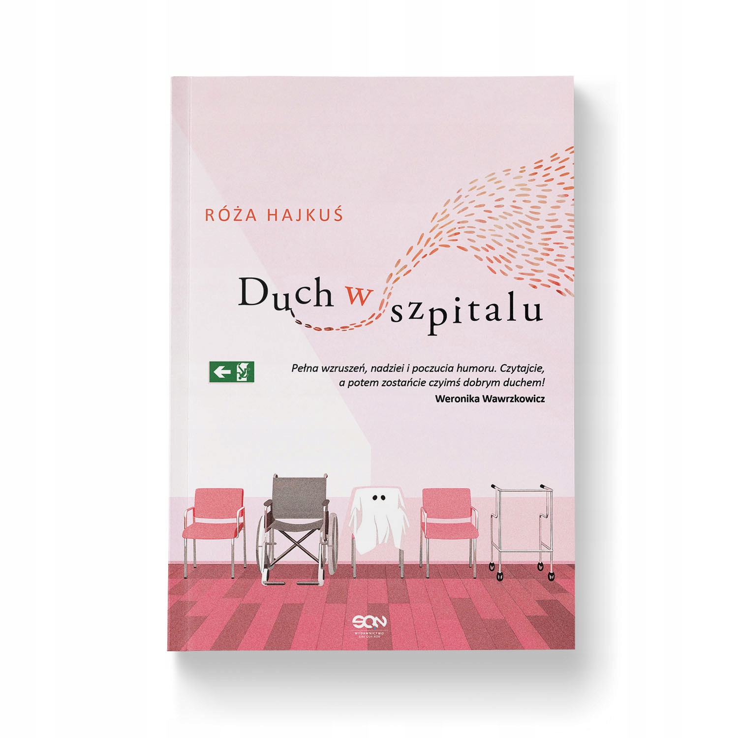 Duch w szpitalu Róża Hajkuś