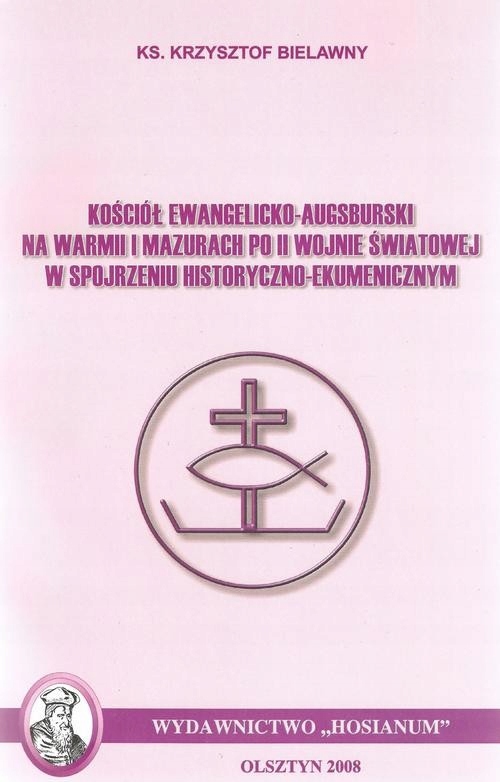 Ebook | Kościół Ewangelicko-Augsburski na Warmii i Mazurach po II wojnie św