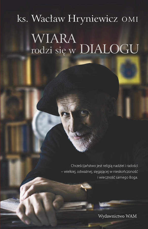 

Wiara rodzi się w dialogu