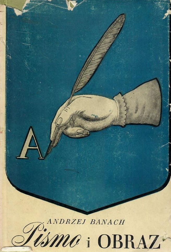 Andrzej Banach * Pismo i obraz