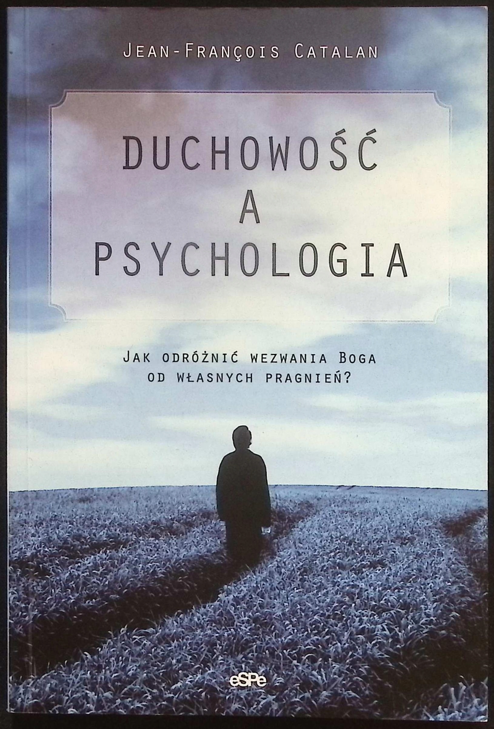 Duchowość a psychologia Jean - Francois Catalan