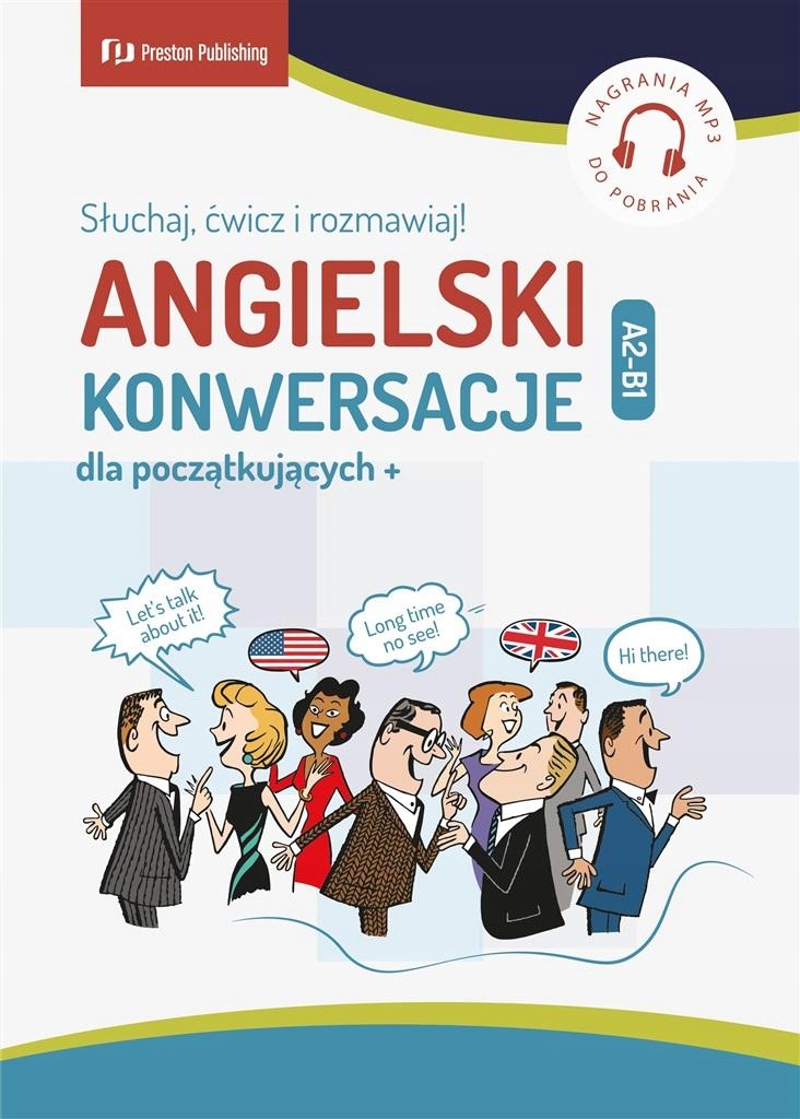 

Angielski. Konwersacje Dla Poczatkujących A2-B..