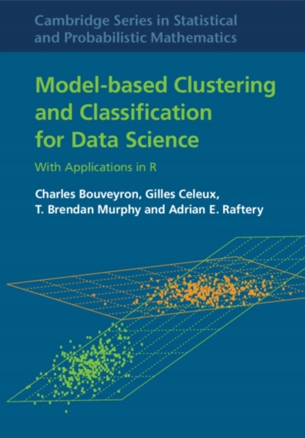 Model-Based Clustering and Classification for Data Science: With Applicatio