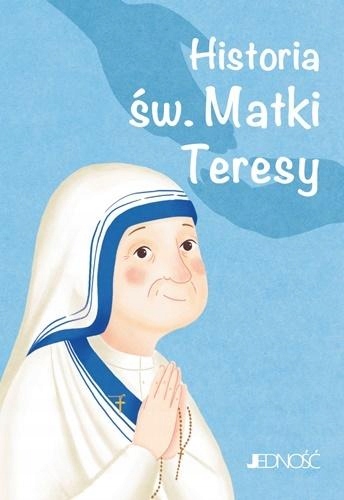 

Historia św. Matki Teresy