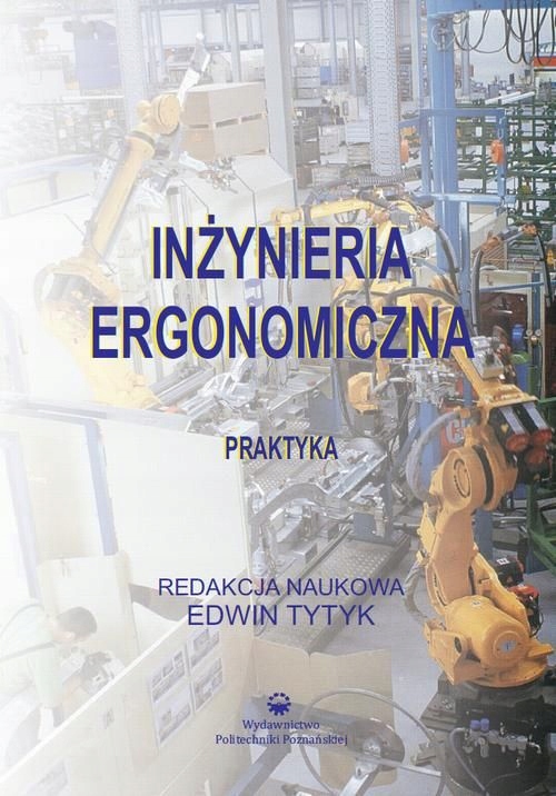(E-book) Inżynieria ergonomiczna. Praktyka Edwin Tytyk
