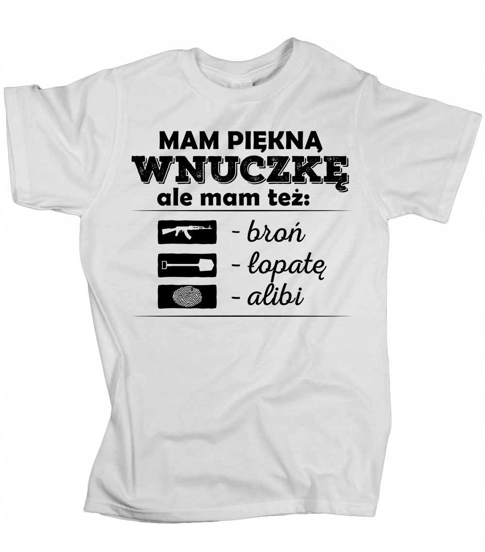 

Koszulka męska Mam piękną wnuczkę i alibi bron XL