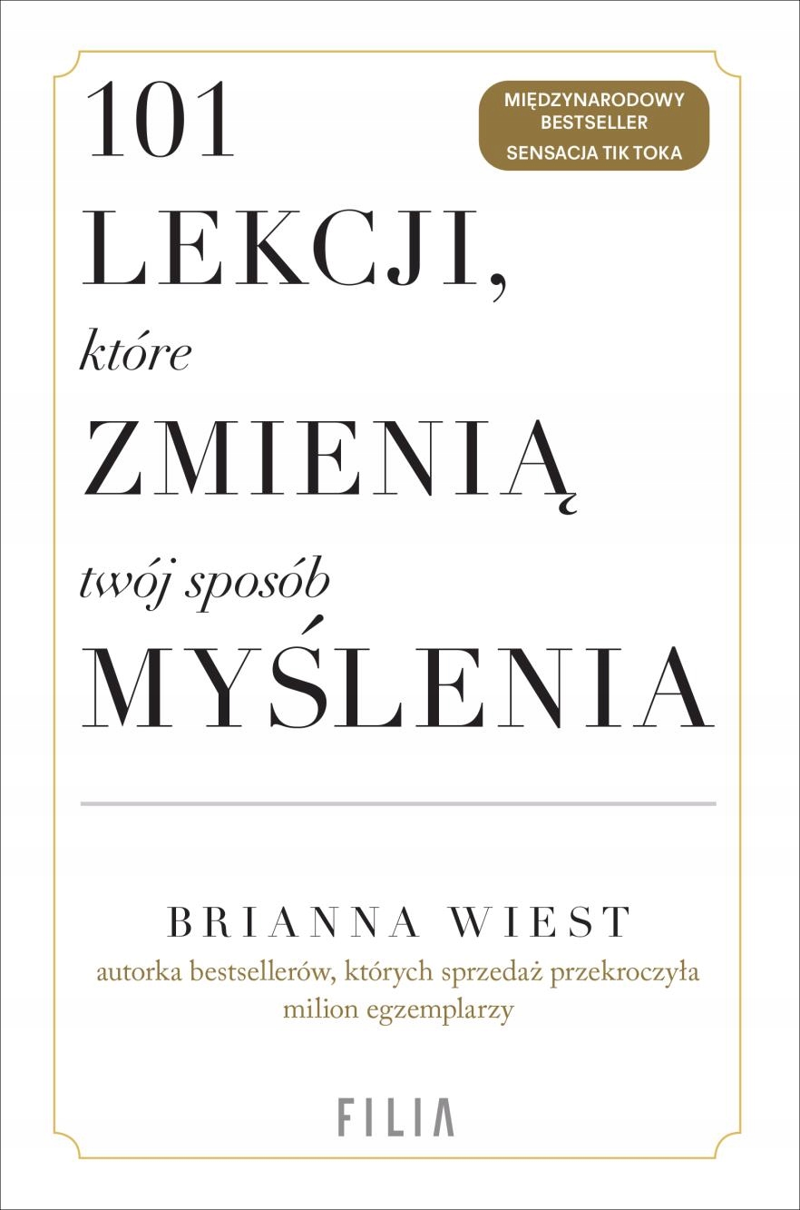 

101 Lekcji, Które Zmienią Twój Sposób Myślenia