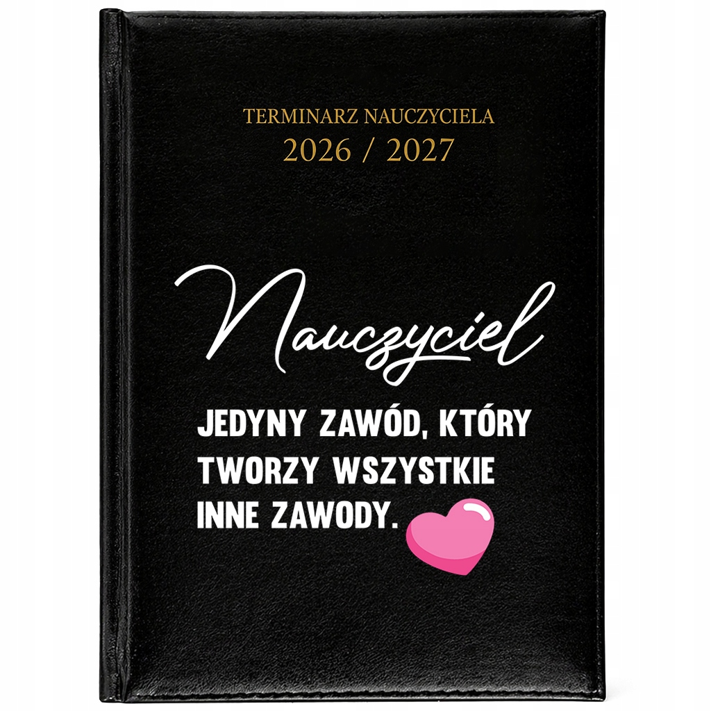 Kalendarz Książkowy A5 Dla Nauczyciela 2026/2027 Czarny Jedyny Zawód Który