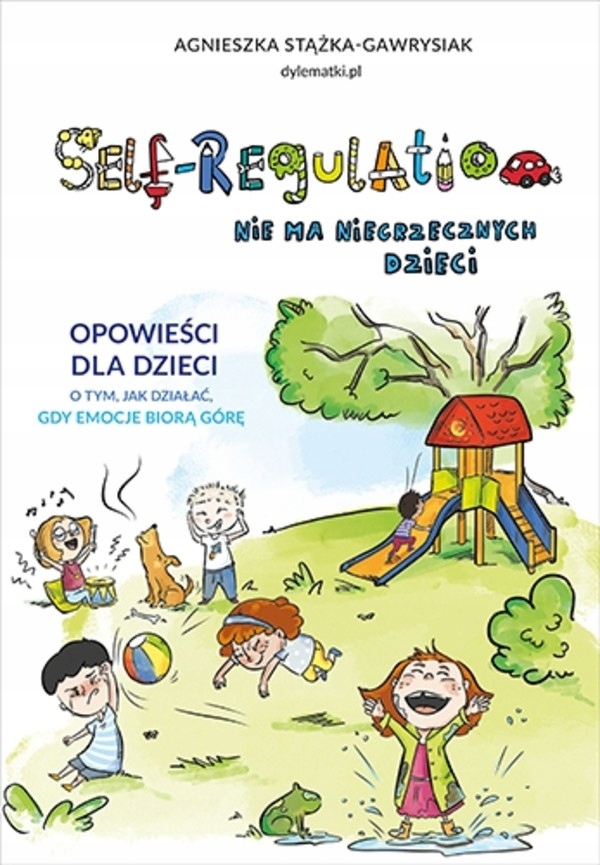 Self-Regulation Nie ma niegrzecznych dzieci