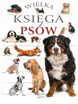 

Wielka Księga Psów Praca Zbiorowa
