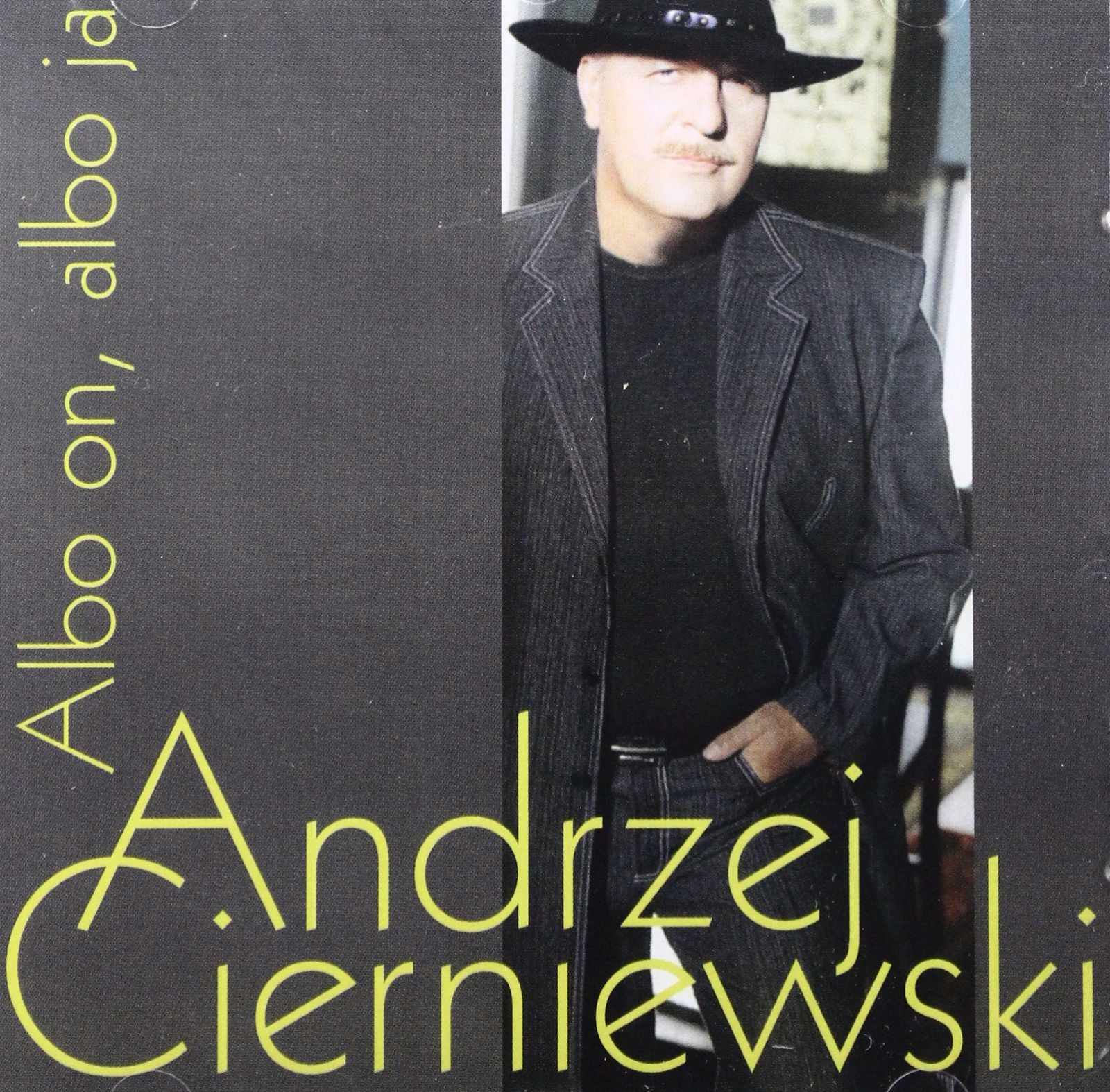 

Andrzej Cierniewski: Albo On, Albo (CD)