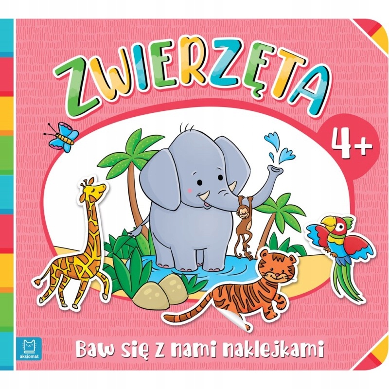 Baw się z Nami Naklejkami Zwierzęta 4+ Aksjomat