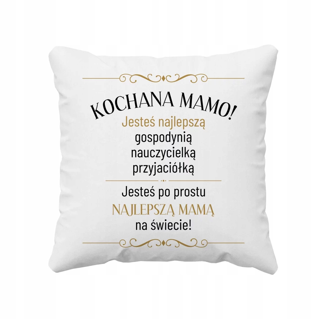 

Kochana mamo poduszka dla mamy