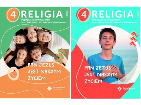KOMPLET RELIGIA Pan Jezus jest naszym życiem kl.4