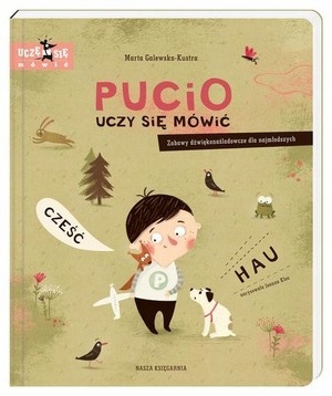 

Pucio uczy się mówić Marta Galewska-Kustra