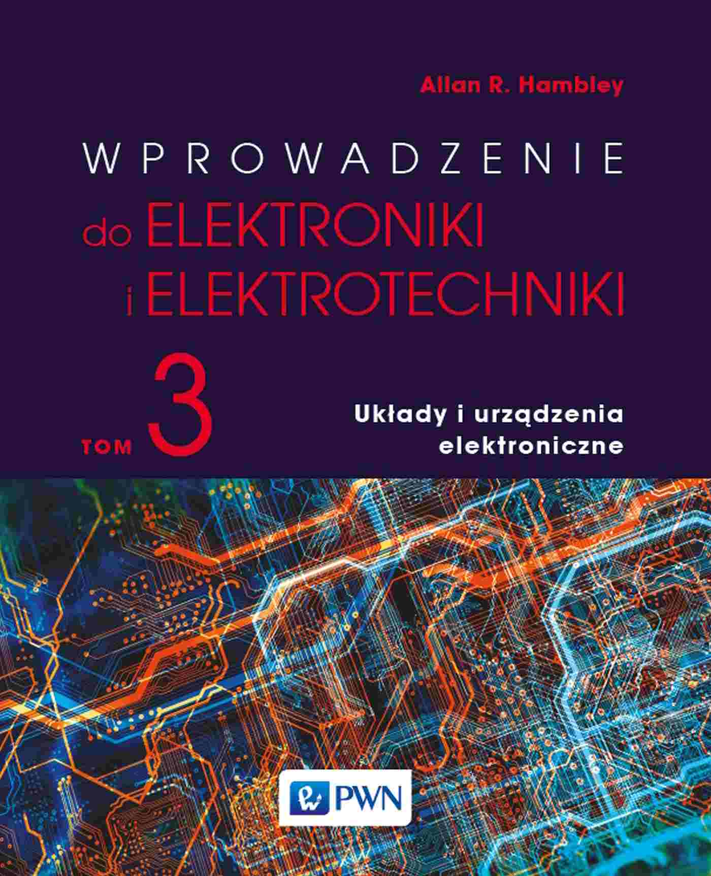 Wprowadzenie do elektroniki i elektrotechniki T.3